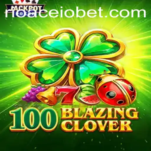 100BlazingClover: A Thrilling Adventure in Gaming